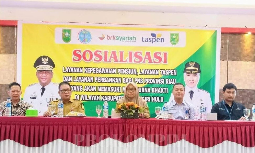 Bupati Inhu Buka Sosialisasi Layanan Ketaspenan dan Perbankan bagi PNS yang akan Masuki Purna Bhakti