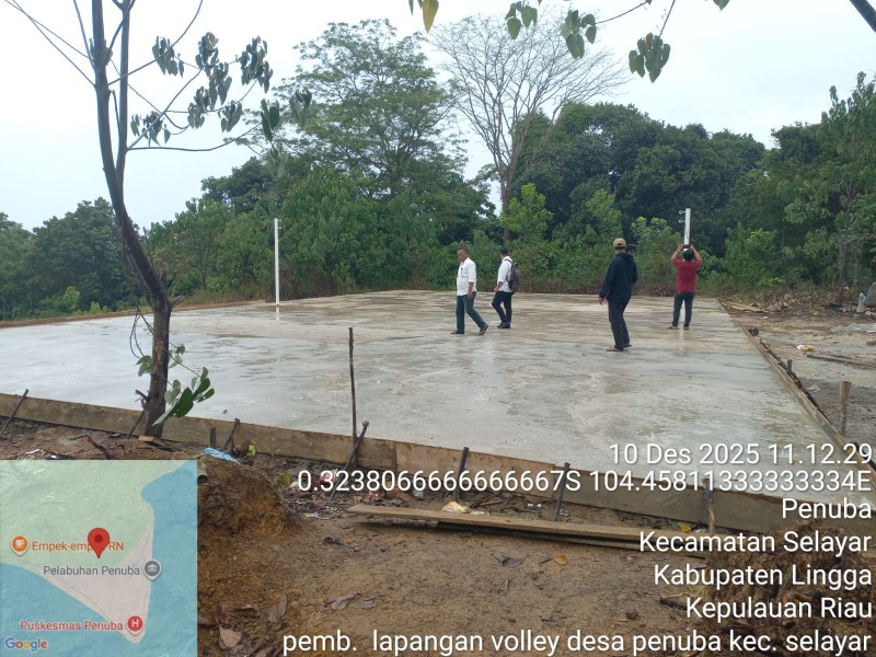 Pembangunan Lapangan Volly Desa Penuba Hampir Selesai, Camat Selayar dan Pemdes Apresiasi Pemkab Lingga.