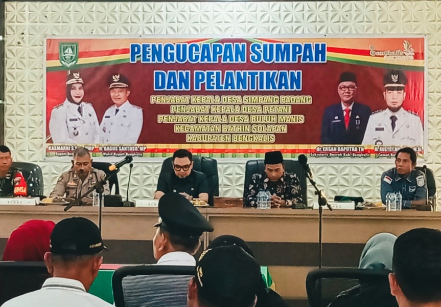 Pengucapan Sumpah dan Pelantikan 3 Penjabat Kepala Desa di Kecamatan Bathin Solapan Kabupaten Bengkalis